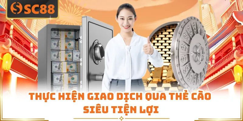 Thực hiện giao dịch qua thẻ cào siêu tiện lợi